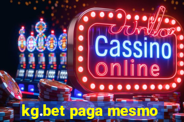 kg.bet paga mesmo